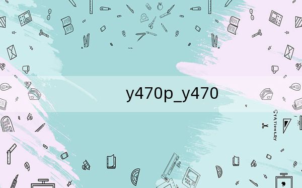 y470p_y470