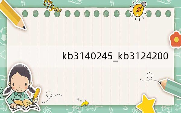 kb3140245_kb3124200