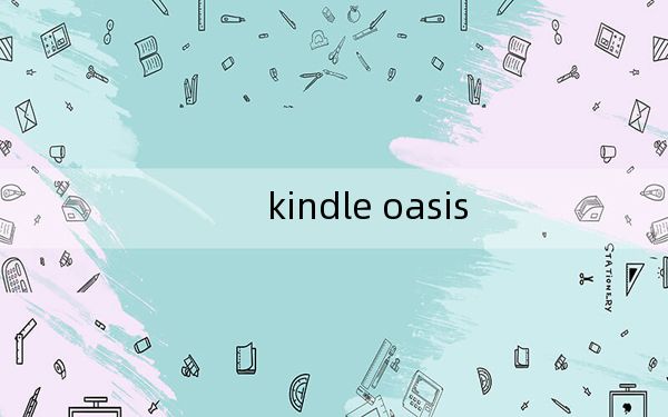 kindle oasis